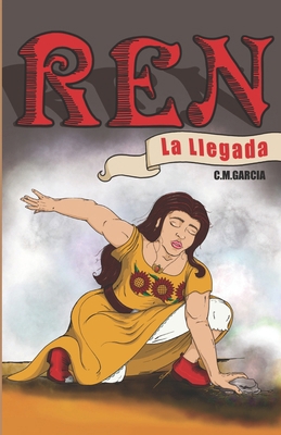 Ren: La Llegada [Spanish] B0DK5419VN Book Cover