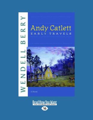 Andy Catlett: Early Travels(A Novel) [Large Print] 145878066X Book Cover