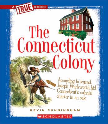 The Connecticut Colony 0531266001 Book Cover