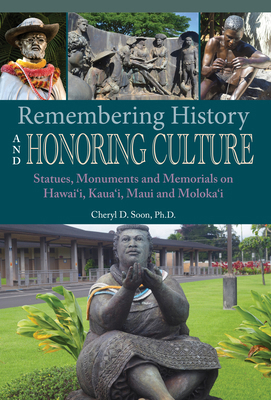 Remembering History and Honoring Culture: Statu... 1949307611 Book Cover