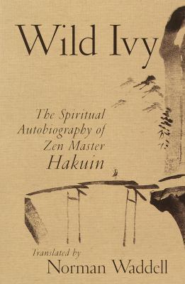 Wild Ivy: The Spiritual Autobiography of Zen Ma... 1570627703 Book Cover