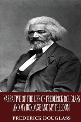 Narrative of the Life of Frederick Douglass and... 154058741X Book Cover