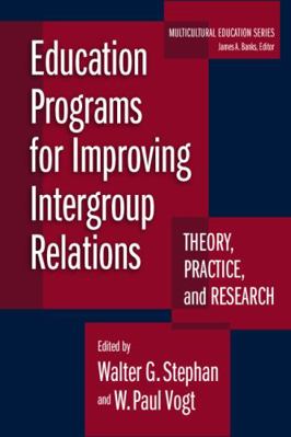 Education Programs for Improving Intergroup Rel... 080774459X Book Cover