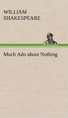 Much Ado about Nothing 384917784X Book Cover