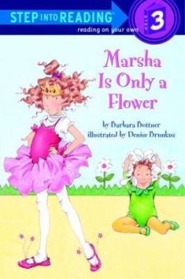 Marsha Is Only a Flower (Step-Into-Reading, Ste... 0307463303 Book Cover