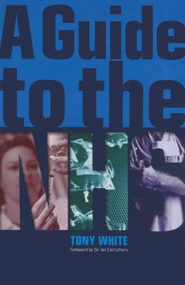 A Guide to the NHS 1846194687 Book Cover