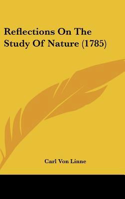 Reflections on the Study of Nature (1785) 1162187727 Book Cover