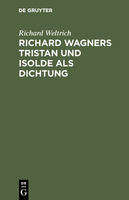 Richard Wagners Tristan und Isolde als Dichtung [German] 3111150674 Book Cover