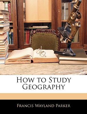 How to Study Geography 1142691195 Book Cover