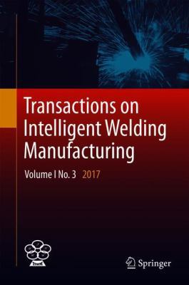 Transactions on Intelligent Welding Manufacturi... 9811083290 Book Cover