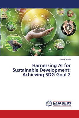 Harnessing AI for Sustainable Development: Achi... 6207465466 Book Cover