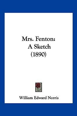 Mrs. Fenton: A Sketch (1890) 1120650909 Book Cover