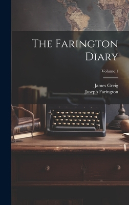 The Farington Diary; Volume 1 101992389X Book Cover