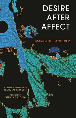 Desire After Affect 1783481307 Book Cover