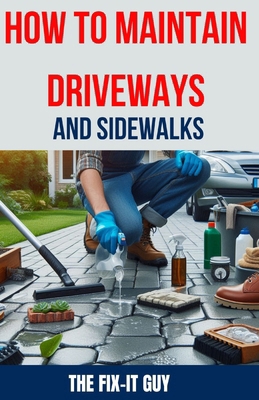 How to Maintain Driveways and Sidewalks: The Ul...            Book Cover