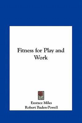 Fitness for Play and Work 116140533X Book Cover