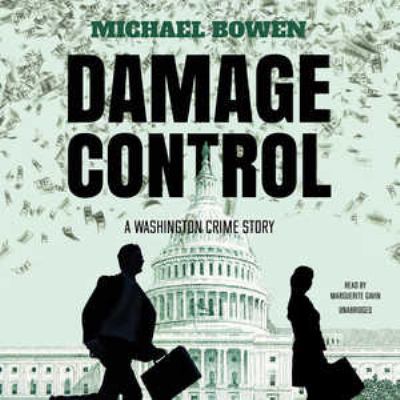 Damage Control: A Washington Crime Story 1441745777 Book Cover