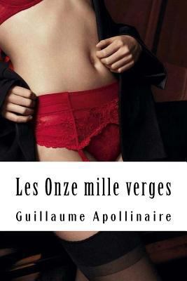 Les Onze mille verges: ou les Amours d'un hospodar [French] 1717479294 Book Cover