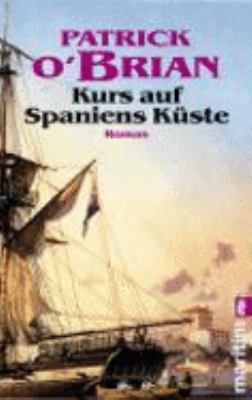 Kurs auf Spaniens Küste [German] 354826817X Book Cover