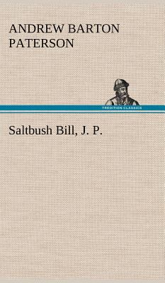 Saltbush Bill, J. P. 3849195406 Book Cover