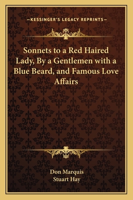 Sonnets to a Red Haired Lady, by a Gentlemen wi... 1162781092 Book Cover
