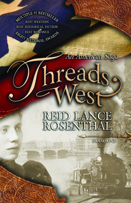 Threads West: An American Saga (Threads West, a... B00AUOLO6A Book Cover