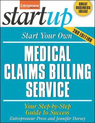 Start Your Own Medical Claims Billing Service: ... 1599181509 Book Cover