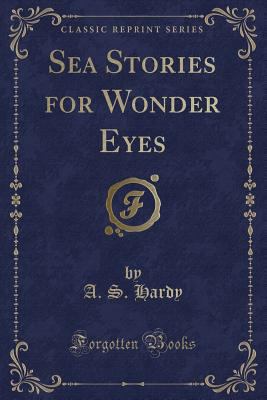 Sea Stories for Wonder Eyes (Classic Reprint) 0259391190 Book Cover