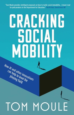 Social Mobility Cracked: Innovative Solutions t... 1800315627 Book Cover