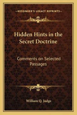 Hidden Hints in the Secret Doctrine: Comments o... 1162734884 Book Cover