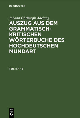 A - E [German] 3112450094 Book Cover