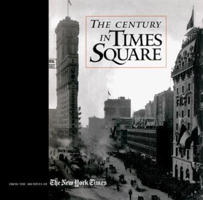 Century in Times Square (CL) 096686591X Book Cover
