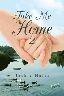 Take Me Home 2 1524663751 Book Cover
