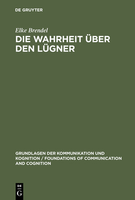 Die Wahrheit über den Lügner [German] 3110136848 Book Cover