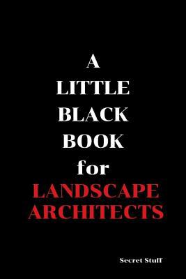 A Little Black Book: For Landscape Architects 1096461420 Book Cover