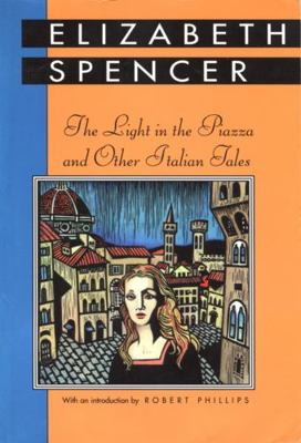 The Light in the Piazza and Other Italian Tales 0878058370 Book Cover