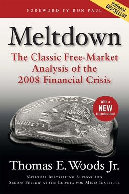 Meltdown: The Classic Free-Market Analysis of t... 1621579557 Book Cover