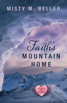 Faith's Mountain Home [Large Print] 143289742X Book Cover