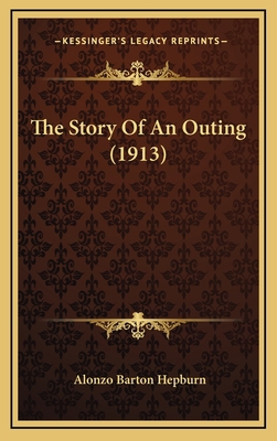 The Story Of An Outing (1913) 1165703661 Book Cover