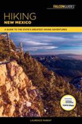 Hiking New Mexico: A Guide to the State's Great... 1493031090 Book Cover