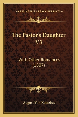 The Pastor's Daughter V3: With Other Romances (... 1167204263 Book Cover