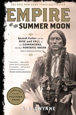 Empire of the Summer Moon: Quanah Parker and th... 1416591052 Book Cover