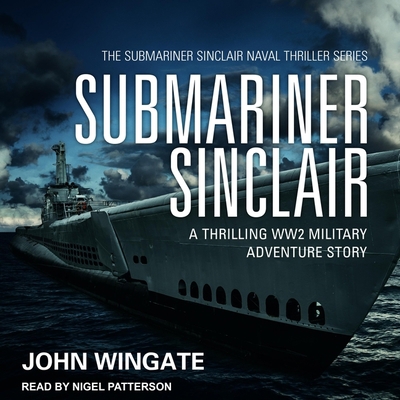 Submariner Sinclair: A Thrilling Ww2 Military A... B09WX5QBHV Book Cover