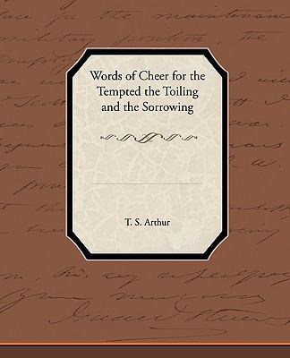 Words of Cheer for the Tempted the Toiling and ... 1438574479 Book Cover