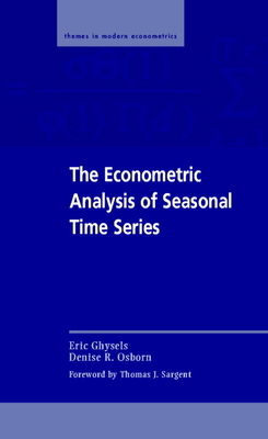 The Econometric Analysis of Seasonal Time Series 0521562600 Book Cover