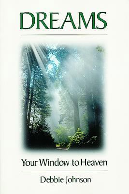 Dreams: Your Window to Heaven 1570431736 Book Cover