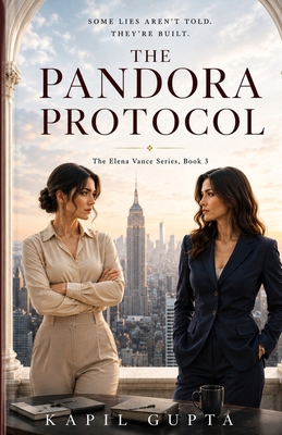 The Pandora Protocol: An Elena Vance Novel B0H83VCHL8 Book Cover