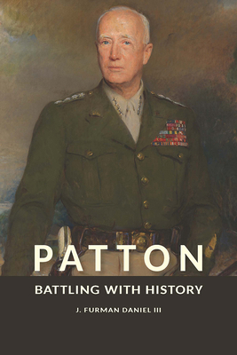 Patton: Battling with History 0826223303 Book Cover