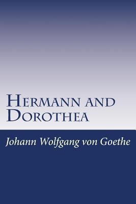 Hermann and Dorothea 1497513839 Book Cover