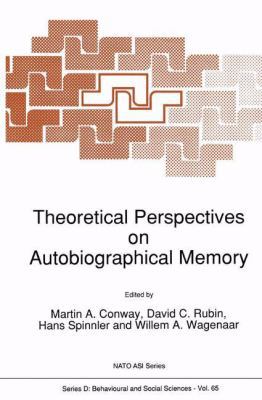 Theoretical Perspectives on Autobiographical Me... 0792316460 Book Cover
